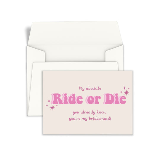 Bridesmaid Ride or Die Notecard (set of 6)
